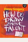 How To Draw Without Talent