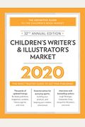 Children's Writer's & Illustrator's Market 2020: The Most Trusted Guide to Getting Published