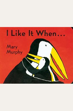 I Like It When . . . I Like It When . . .