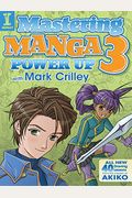 Mastering Manga 3: Power Up with Mark Crilley