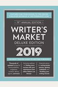 Writer's Market Deluxe Edition 2019: The Most Trusted Guide to Getting Published