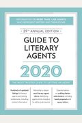 Guide to Literary Agents 2020: The Most Trusted Guide to Getting Published