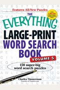 The Everything Large-Print Word Search Book, Volume V: 150 Super-Big Word Search Puzzles