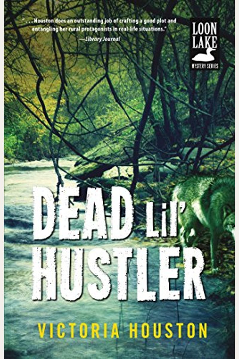 Dead Lil' Hustler: A Loon Lake Mysteryvolume 14