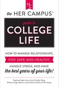 The Her Campus Guide To College Life: How To