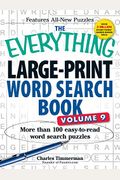 The Everything Large-Print Word Search Book, Volume 9: More Than 100 Easy-To-Read Word Search Puzzles