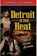 Detroit Is Our Beat: Tales of the Four Horsemen