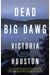 Dead Big Dawg: Volume 19