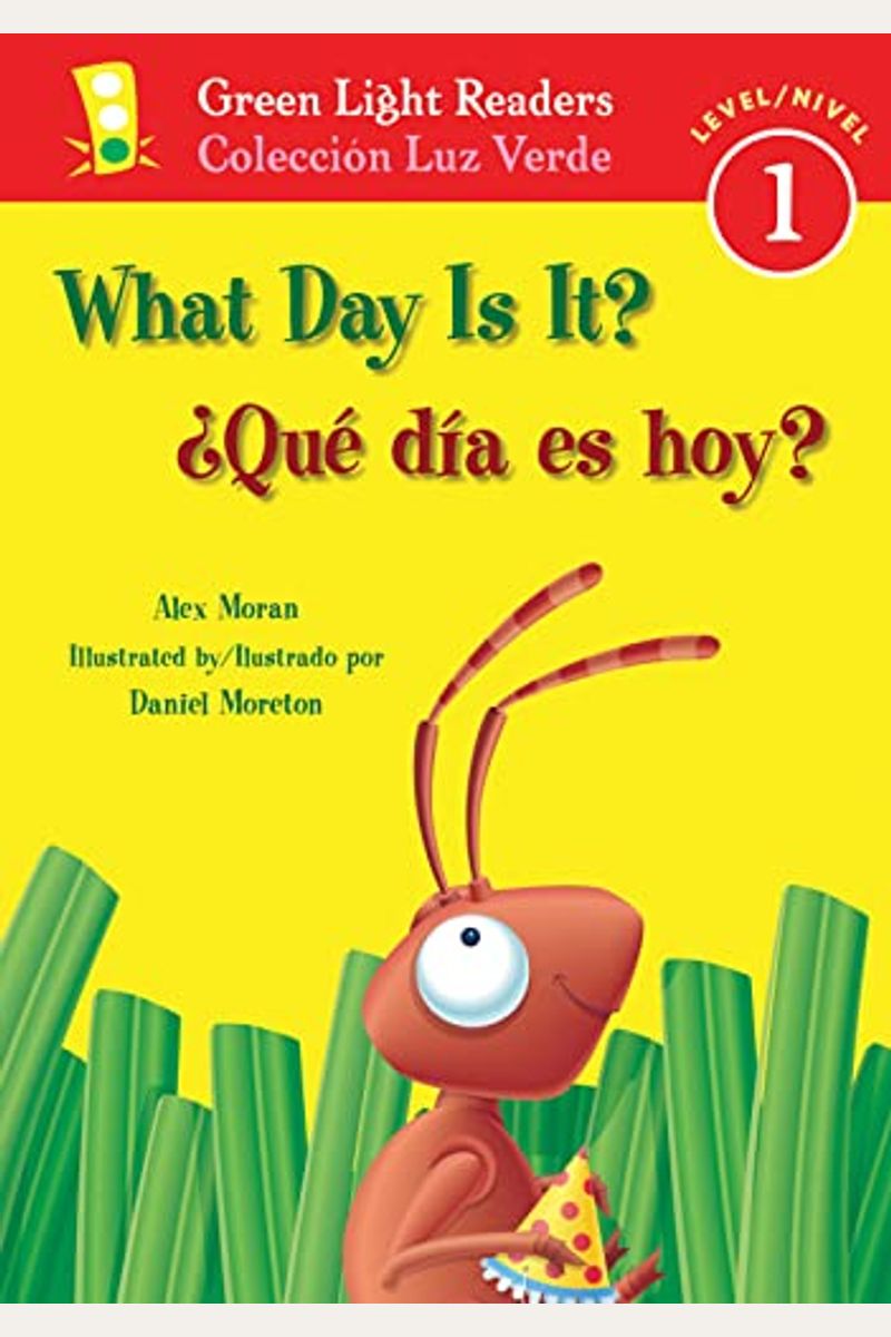 What Day Is It?/¿Qué DíA Es Hoy?: Bilingual English-Spanish