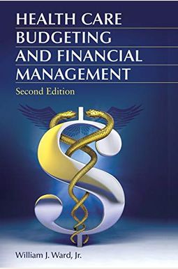 Health Care Budgeting And Financial Management Health Care Budgeting And Financial Management