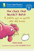 The Chick That Wouldn't Hatch/El Pollito Que No Queria Salir Del Huevo