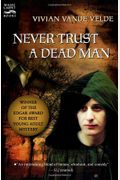 Never Trust A Dead Man