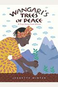 Wangari's Trees Of Peace: A True Story From Africa