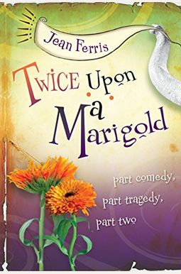Twice Upon A Marigold Twice Upon A Marigold