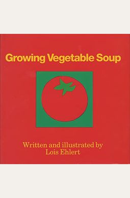 Growing Vegetable Soup Growing Vegetable Soup
