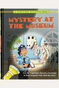 Mystery At The Museum [With 2 Paper Flashlights]