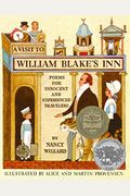 A Visit To William Blake's Inn: Poems For Innocent And Experienced Travelers
