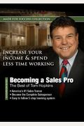 Becoming A Sales Pro: The Best Of Tom Hopkins [With Cdrom]