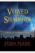 Vowed In Shadows