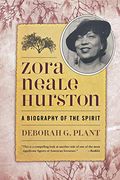 Zora Neale Hurston: A Biography Of The Spirit