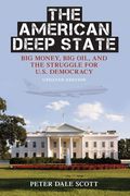 The American Deep State: Big Money, Big Oil, And The Struggle For U.s. Democracy