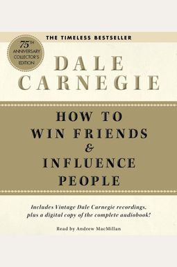 How To Win Friends And Influence People How To Win Friends And Influence People