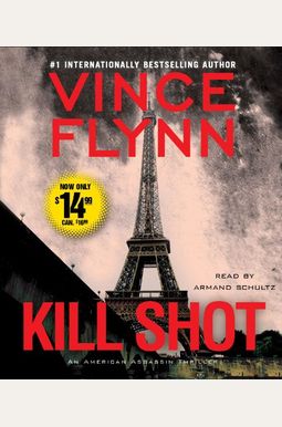 Kill Shot: An American Assassin Thriller Kill Shot: An American Assassin Thriller