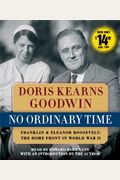 No Ordinary Time: Franklin and Eleanor Roosevelt, the Home Front in World War II