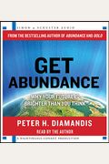 Get Abundance: Why Your Future is Brighter Th