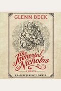 The Immortal Nicholas: The Untold Story Of Th