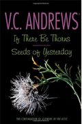 If There Be Thorns/Seeds Of Yesterday