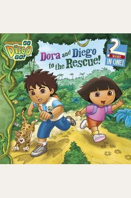 Buy Dora And Diego To The Rescue! Book By: Sheila S Higginson