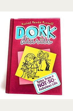 Dork Diaries 1: Tales From A Not-So-Fabulous Life Dork Diaries 1: Tales From A Not-So-Fabulous Life