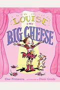 Louise The Big Cheese: Divine Diva