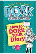 How To Dork Your Diary Dork Diaries