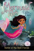 Battle Of The Best Friends (Mermaid Tales)