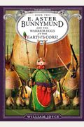 E. Aster Bunnymund And The Warrior Eggs At The Earth's Core!