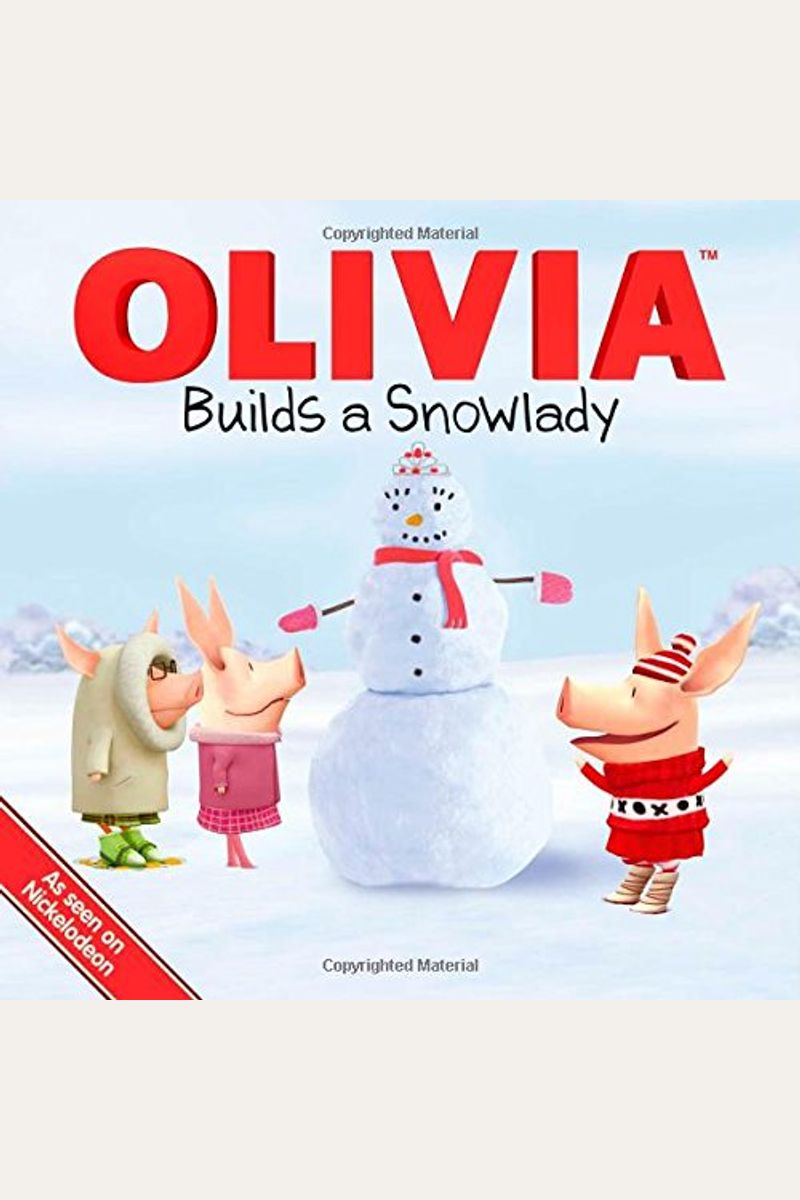 Olivia Builds A Snowlady