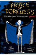 Prince of Dorkness: More Notes from a Totally Lame Vampire