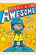 Captain Awesome To The Rescue!: Volume 1