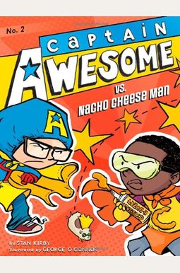 Captain Awesome Vs. Nacho Cheese Man: Volume 2