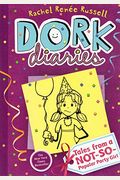 Tales From A Non-So-Popular Party Girl #2 Dork Diaries
