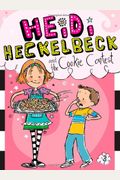 Heidi Heckelbeck And The Cookie Contest