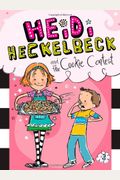 Heidi Heckelbeck And The Cookie Contest: Volume 3
