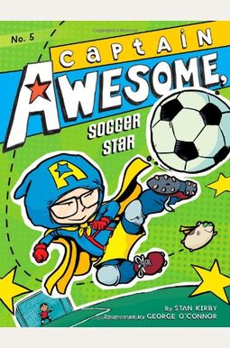 Captain Awesome, Soccer Star: Volume 5 Captain Awesome, Soccer Star: Volume 5