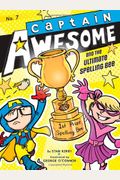 Captain Awesome And The Ultimate Spelling Bee, 7