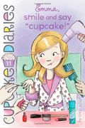 Emma, Smile And Say Cupcake!: Volume 11