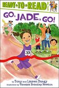 Go, Jade, Go!: Ready-To-Read Level 2