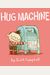Hug Machine