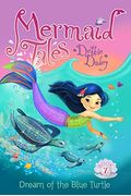 Dream Of The Blue Turtle (Mermaid Tales)